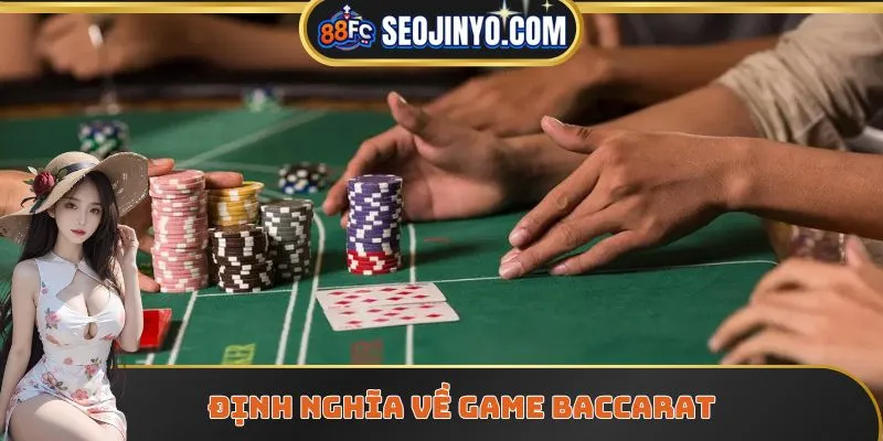 Định nghĩa về game Baccarat