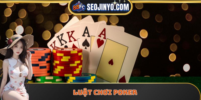 luật chơi poker