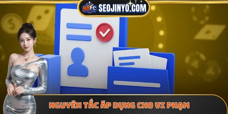 Nguyên tắc áp dụng cho vi phạm