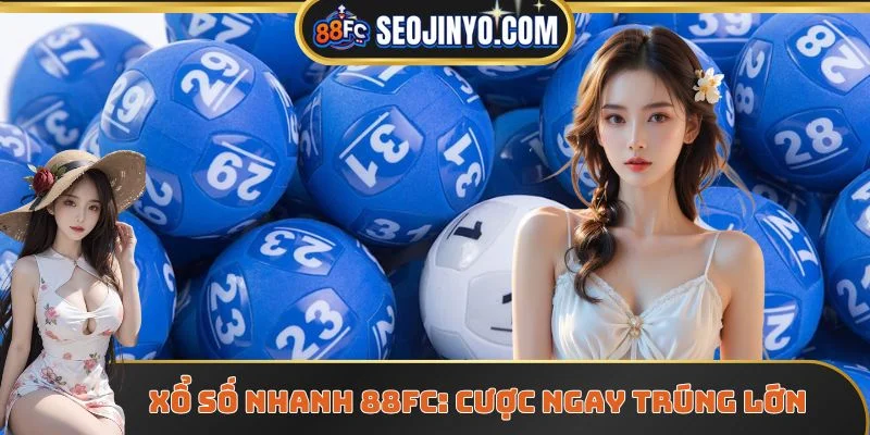 Xổ số nhanh